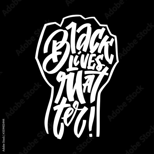 Black lives mattern hand lettering banner in fist silhouette for protest human right of black people in U.S. America. Vector calligraphy illustration on black background