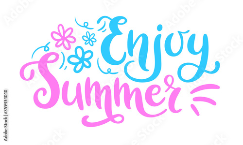 Enjoy summer seasonal lettering poster. Handwritten colorful phrase with doodle elements. Creative vector design for t-shirt, invitation, web banner, social media or print.