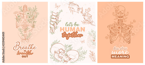 Set of trendy posters with floral human anatomy skeleton and organs and typography inspiration quotes about life. Editable vector illustration.