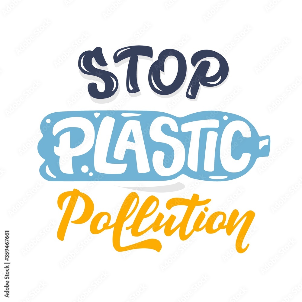 Vector lettering illustration of Stop plastic pollution. Lettering and calligraphy for poster, background, shirt, t-shirt, postcard, banner. Environment and ecology protection saying. Vector lettering illustration of Stop plastic pollution. Lettering and calligraphy for poster, background, shirt, t-shirt, postcard, banner. Environment and ecology protection saying.