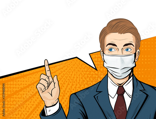 Pop art male face in medical mask. Blond man is pointing his finger with speech bubble. Retro halftone background. Healthcare vector illustration.