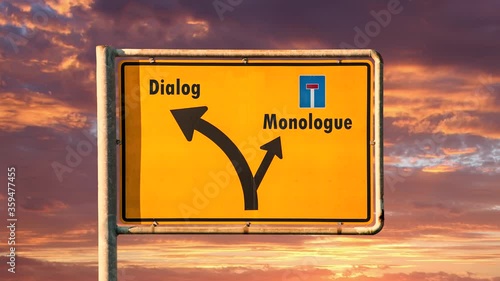 Street Sign the Way to Dialog versus Monologue