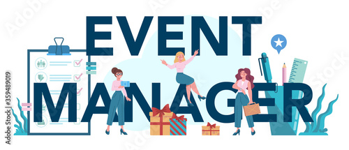 Event manager or service typographic header concept. Celebration
