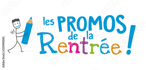 Promos de la rentrée ! Rentrée scolaire, prix, promotion