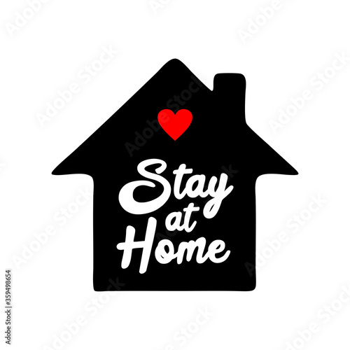Stay at home slogan with ho...