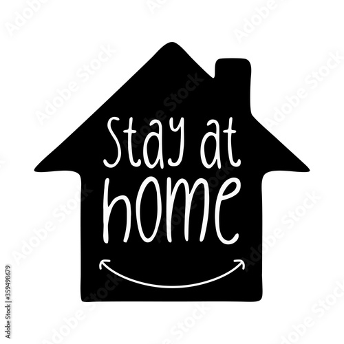 Stay at home slogan with ho...