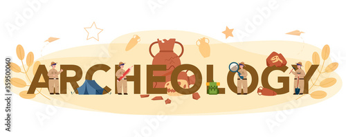 Archaeology typographic header concept. Ancient history scientist,
