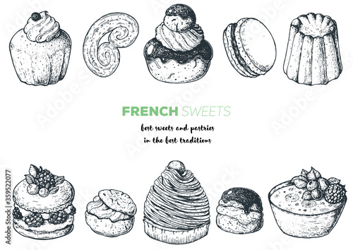 French desserts set with rum baba, palmier, chocolate religieuse, macaron, canele, mont blanc, profiterole creme brulee French cuisine. Food menu design template. Hand drawn sketch vector illustration