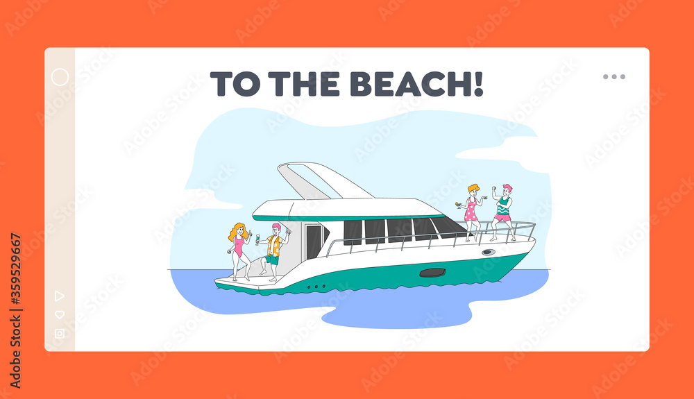 Friends Company Relaxing on Luxury Yacht at Ocean Landing Page Template. Summertime Vacation. Happy Characters Rest on Ship Deck at Sea, Drinking Champagne, Dancing. Linear People Vector Illustration