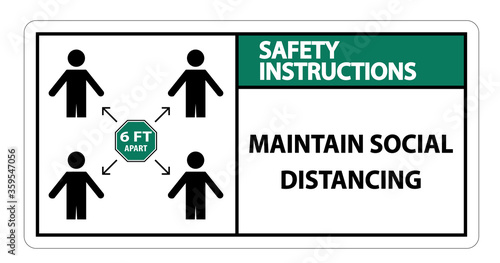 Safety Instructions Maintain social distancing, stay 6ft apart sign,coronavirus COVID-19 Sign Isolate On White Background,Vector Illustration EPS.10