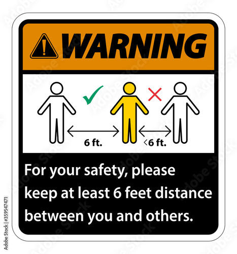 Warning Keep 6 Feet Distance,For your safety,please keep at least 6 feet distance between you and others.