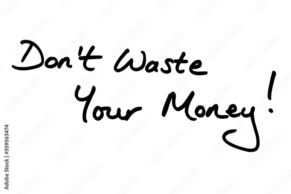Dont Waste Your Money!