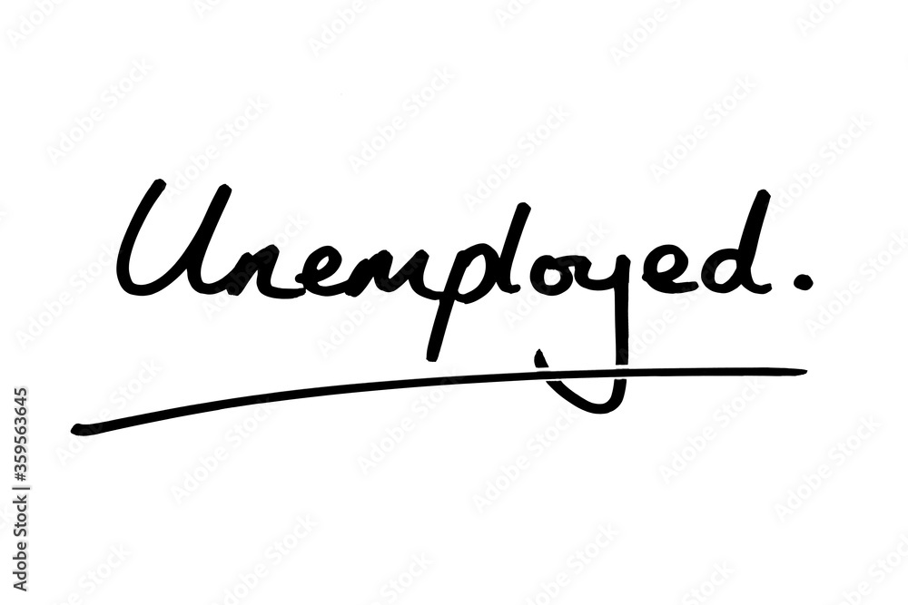 Unemployed Unemployed