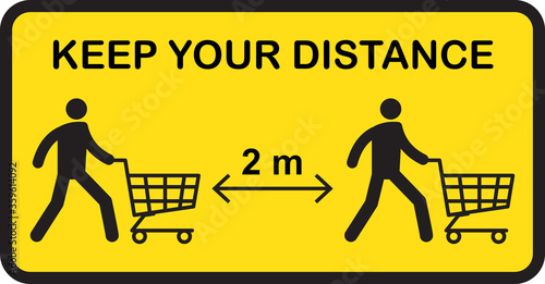 Keep a distance yellow sign for shopping mall reopening strategy