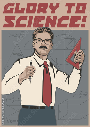 Glory to Science, Retro Science Propaganda Posters Stylization, Scientist, Maths, Divider, Ruler