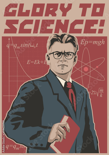 Glory to Science, Retro Education Propaganda Placards Stylization, Scientist, Drawings 