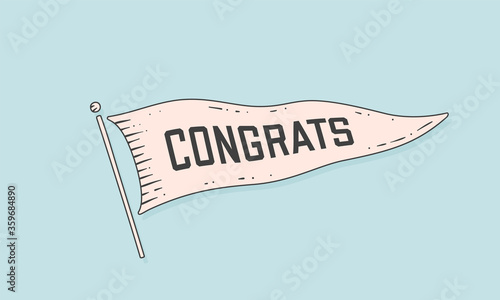 Congrats. Flag engrave. Old vintage trendy flag with text congrats. Vintage banner with ribbon flag, engrave hand-drawn elements for old school design - message, banner, poster. Vector Illustration