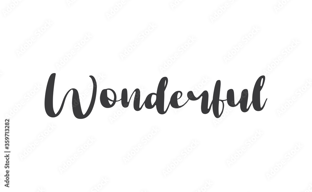 Wonderful lettering sign. Calligraphic style typographic text sign. Wonderful lettering sign. Calligraphic style typographic text sign.