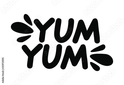 Yum Yum text. Only one single word. Printable graphic tee. Design doodle for print. Vector illustration. Colorful. Cartoon hand drawn calligraphy style. Black and white. EPS 10