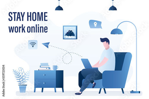Stay home, work online. Employee at home, freelance, internet working. Male worker at distance work