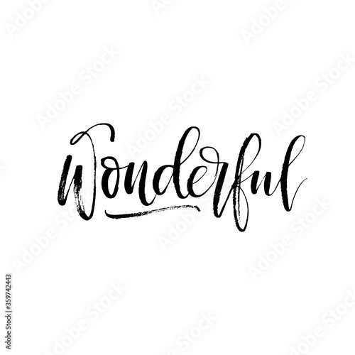 Wonderful phrase. Hand drawn brush style modern calligraphy. Vector illustration of handwritten lettering. 