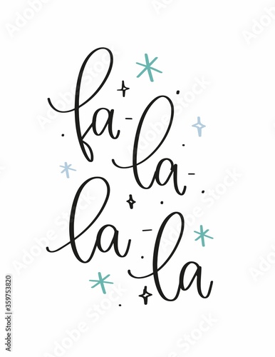Fa la la la Christmas song quote vector design. Snowflakes and handwritten modern calligraphy for a winter holiday card or gift tag. 