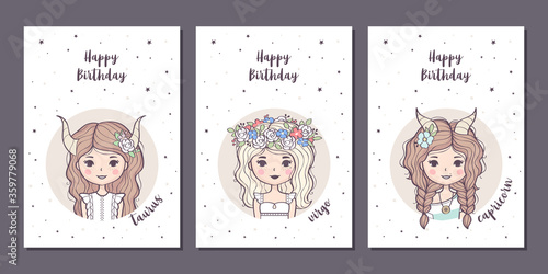 Set of birthday greeting cards design with cute cartoon zodiac girls. Earth zodiacal signs: Taurus, Virgo, Capricorn. Vector illustration