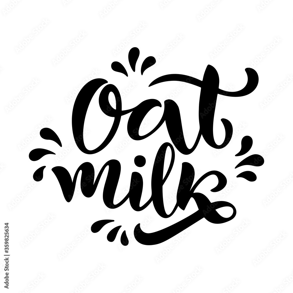Fototapeta premium Vegetarian, oat, organic milk lettering quotes for banner, logo and packaging design.