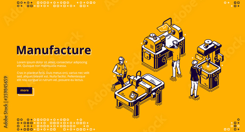 Manufacture isometric landing page. Industrial stuff production on modern plant. Workers in robe on factory manufacturing process with lathe, welding or drilling machines 3d vector line art web banner photo