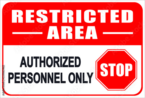 Restricted area sign