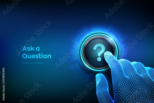Ask a Question. Closeup finger about to press a button with a Question mark. Ask symbol. Help support, faq problem symbol, think education concept, confusion search. Vector illustration.