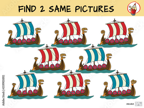 Viking ship. Find two the same pictures. Educational matching game for children. Cartoon vector illustration