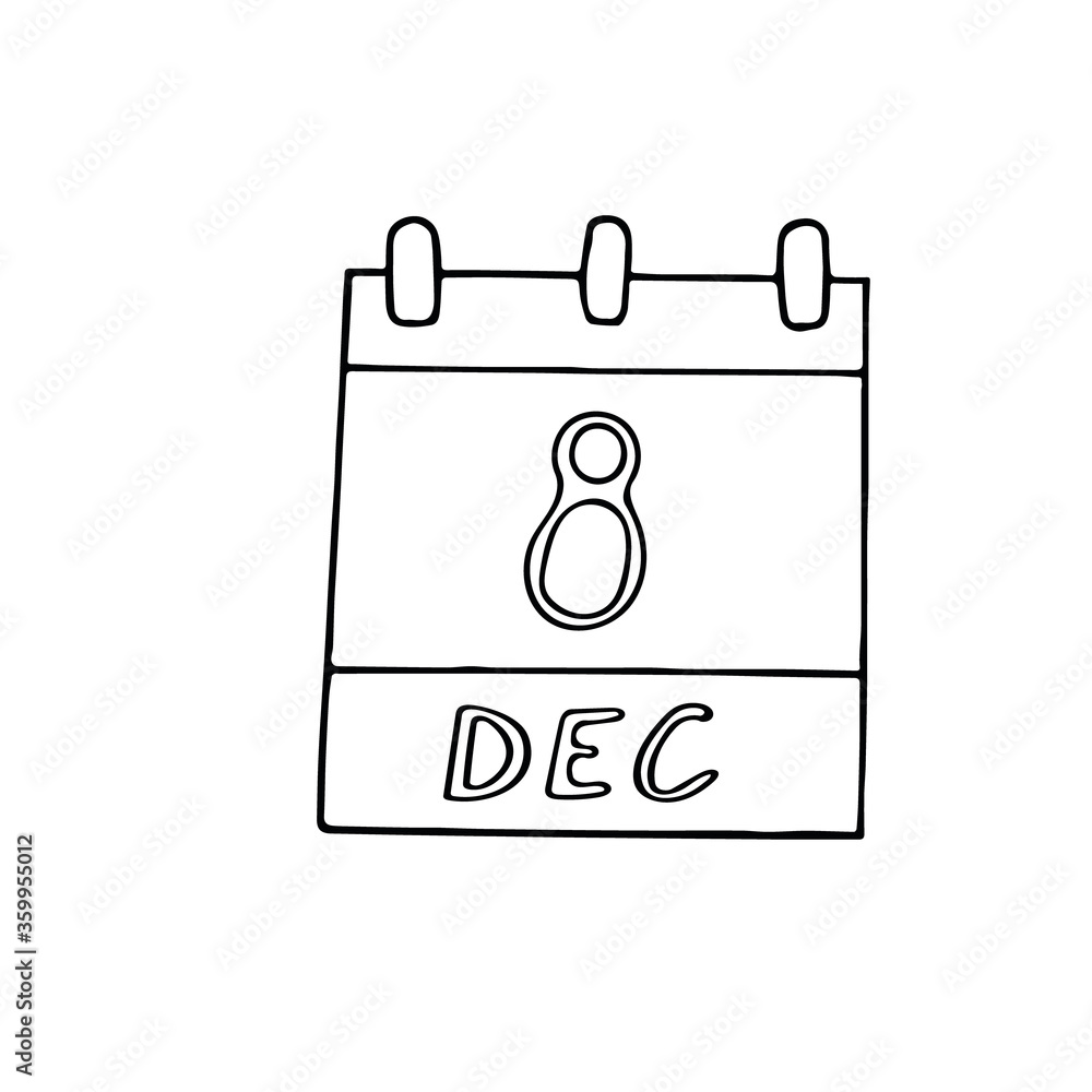 calendar hand drawn in doodle style. December 8. Day, date. icon, sticker element for design, planning, business holiday calendar hand drawn in doodle style. December 8. Day, date. icon, sticker element for design, planning, business holiday