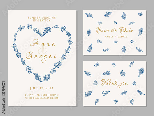 Set of wedding cards with leaves and herbs . Botanical illustration. Invitation, save the date, thank you card. Blue and golgen. A heart.