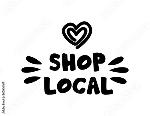 SHOP LOCAL hand drawn text and doodles badges, logo, icons. Handwritten modern vector brush lettering typography and calligraphy - shop local on a white background. Small shop, local business.