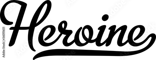 Heroine Typography Vector Illustration