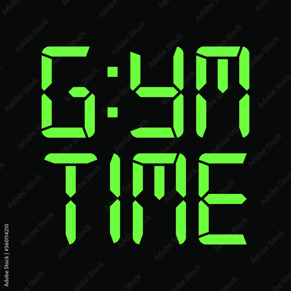 Gym Time Vector Illustration Design Typography can print on t-shirt poster banner sticker wallpaper gym quote Gym Time Vector Illustration Design Typography can print on t-shirt poster banner sticker wallpaper gym quote