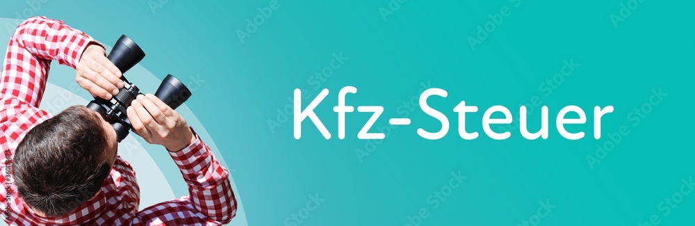 Fototapeta premium Kfz-Steuer. Mann mit Fernglas aus Vogelperspektive. Beobachtung, Draufsicht, Panorama. Business Text auf blau. Statistik, Wirtschaft