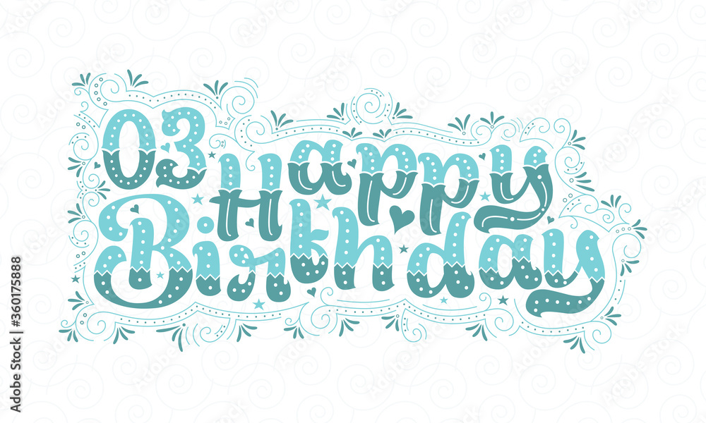 3rd Happy Birthday lettering, 3 years Birthday beautiful typography design with aqua dots, lines, and leaves.