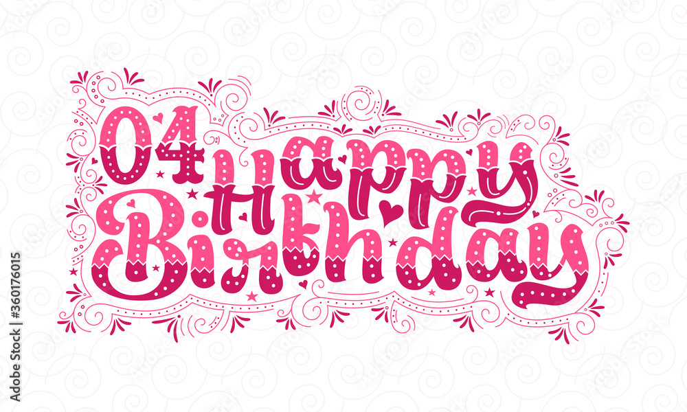 4th Happy Birthday lettering, 4 years Birthday beautiful typography design with pink dots, lines, and leaves.