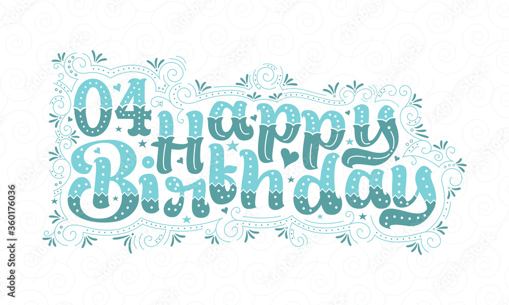 4th Happy Birthday lettering, 4 years Birthday beautiful typography design with aqua dots, lines, and leaves.