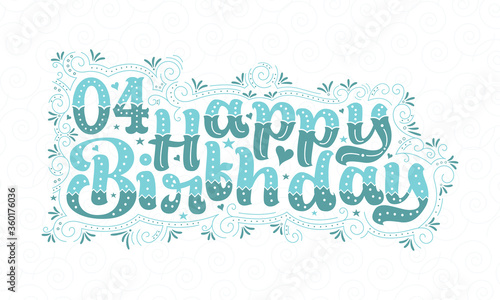 4th Happy Birthday lettering, 4 years Birthday beautiful typography design with aqua dots, lines, and leaves.