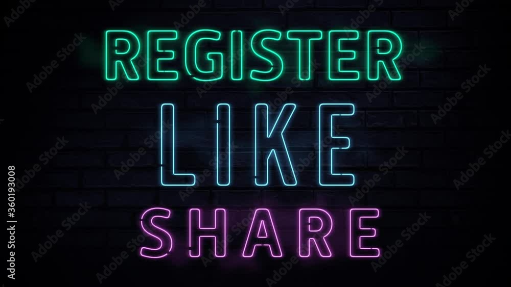 Animation of neon style words Register, Like and Share, flickering on black background Animation of neon style words Register, Like and Share, flickering on black background