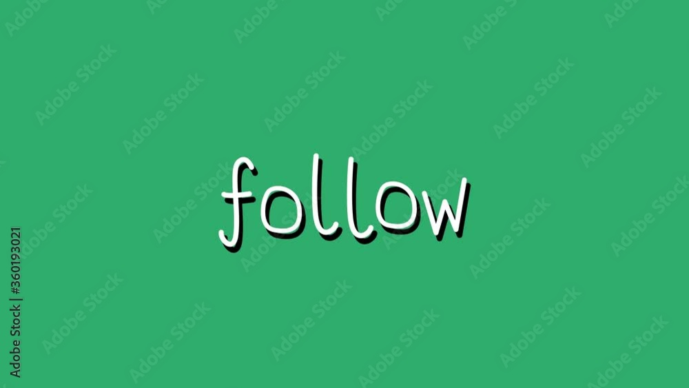 Animation of black and white word Follow flickering on green background Animation of black and white word Follow flickering on green background