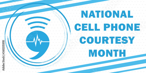 National Cell Phone Courtesy Month annually traditionally celebrated in July to draw attention to the importance of the topic of communication methods. All elements are isolated.