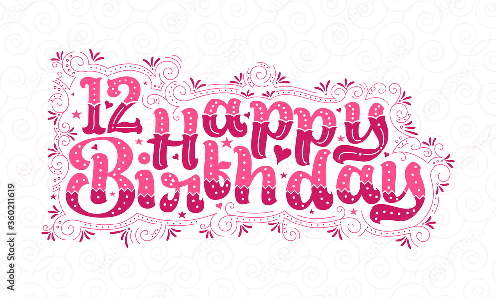 12th Happy Birthday lettering, 12 years Birthday beautiful typography design with pink dots, lines, and leaves.