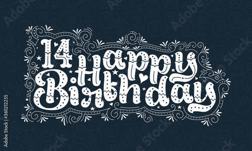 14th Happy Birthday lettering, 14 years Birthday beautiful typography design with dots, lines, and leaves.