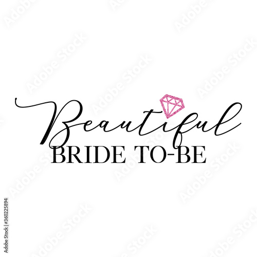 Bachelorette party, hen party or bridal shower hand written calligraphy card, banner or poster graphic design lettering vector element. Beautiful bride to be quote