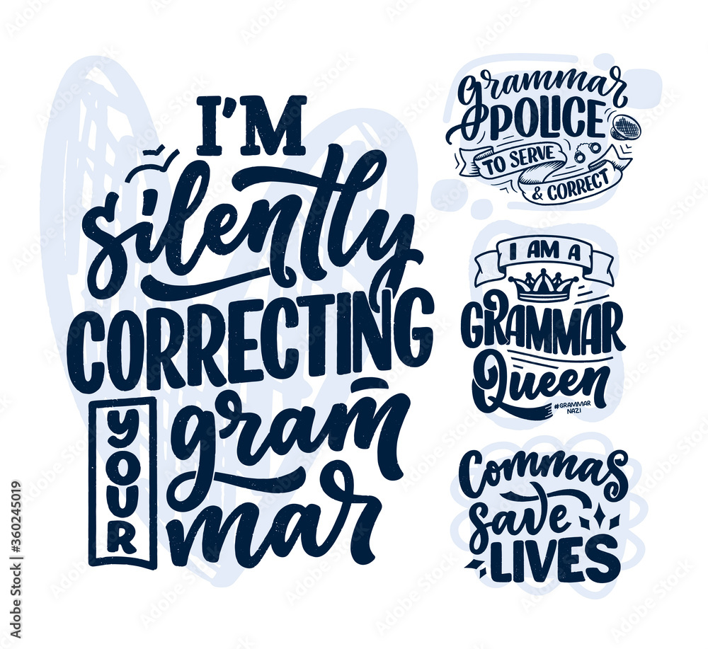 Set with hand drawn lettering compositions about Grammar. Funny slogans. Isolated calligraphy quotes. Great design for book cover, postcard, t shirt print or poster. Vector Set with hand drawn lettering compositions about Grammar. Funny slogans. Isolated calligraphy quotes. Great design for book cover, postcard, t shirt print or poster. Vector