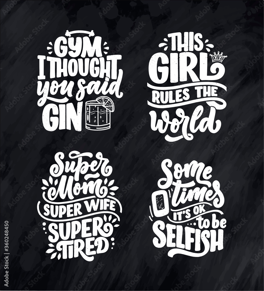 Set with funny hand drawn lettering compositions. Cool phrases for print and poster design. Inspirational feminism slogans. Girl power quotes. Greeting card template. Vector Set with funny hand drawn lettering compositions. Cool phrases for print and poster design. Inspirational feminism slogans. Girl power quotes. Greeting card template. Vector